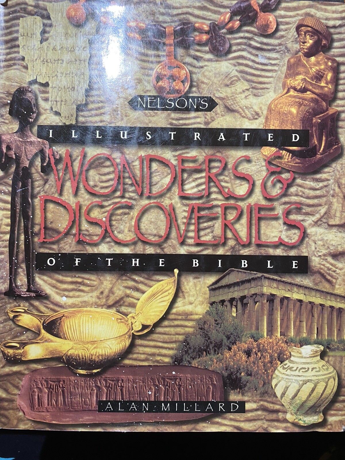 Nelson’s Illustrated Wonders & Discoveries of the Bible