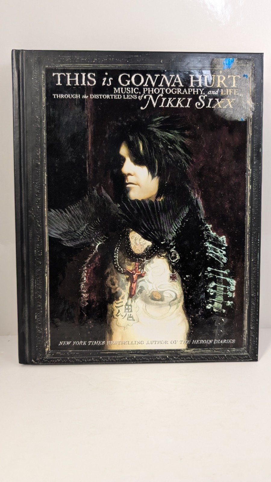This Is Gonna Hurt: Music, Photography and Life Throu… by Sixx, Nikki Hardback