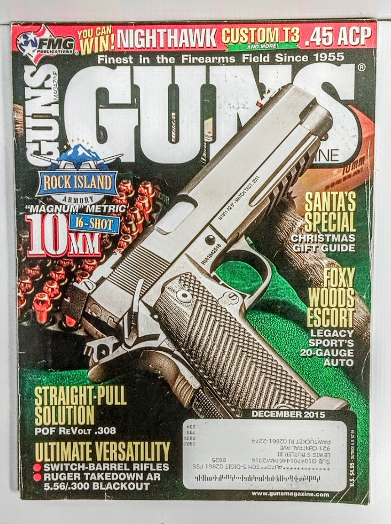 GUNS Magazine December 2015 Rock Island 10mm Nighthawk Custom T3 Foxy Woods