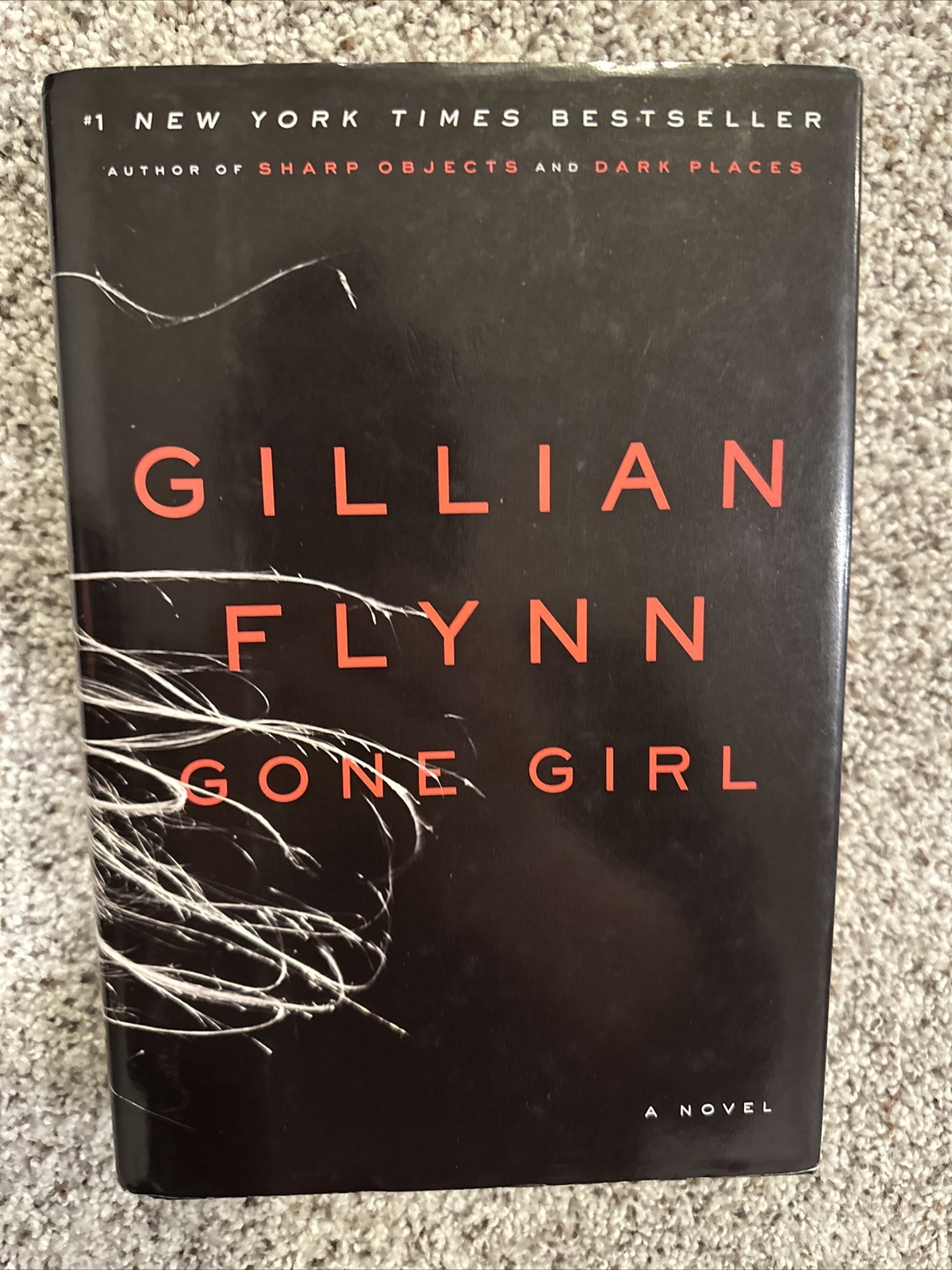 Gone Girl : A Novel by Gillian Flynn (2012, Hardcover) FIRST EDITION