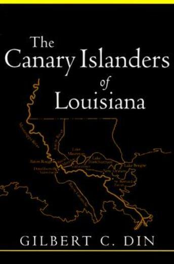 Canary Islanders Of Louisiana (Revised)