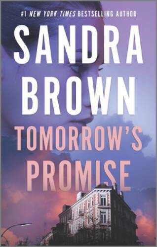 Tomorrows Promise: A Novel – Mass Market Paperback By Brown, Sandra – VERY GOOD