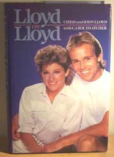 Lloyd on Lloyd By JOHN LLOYD’ ‘CHRIS LLOYD