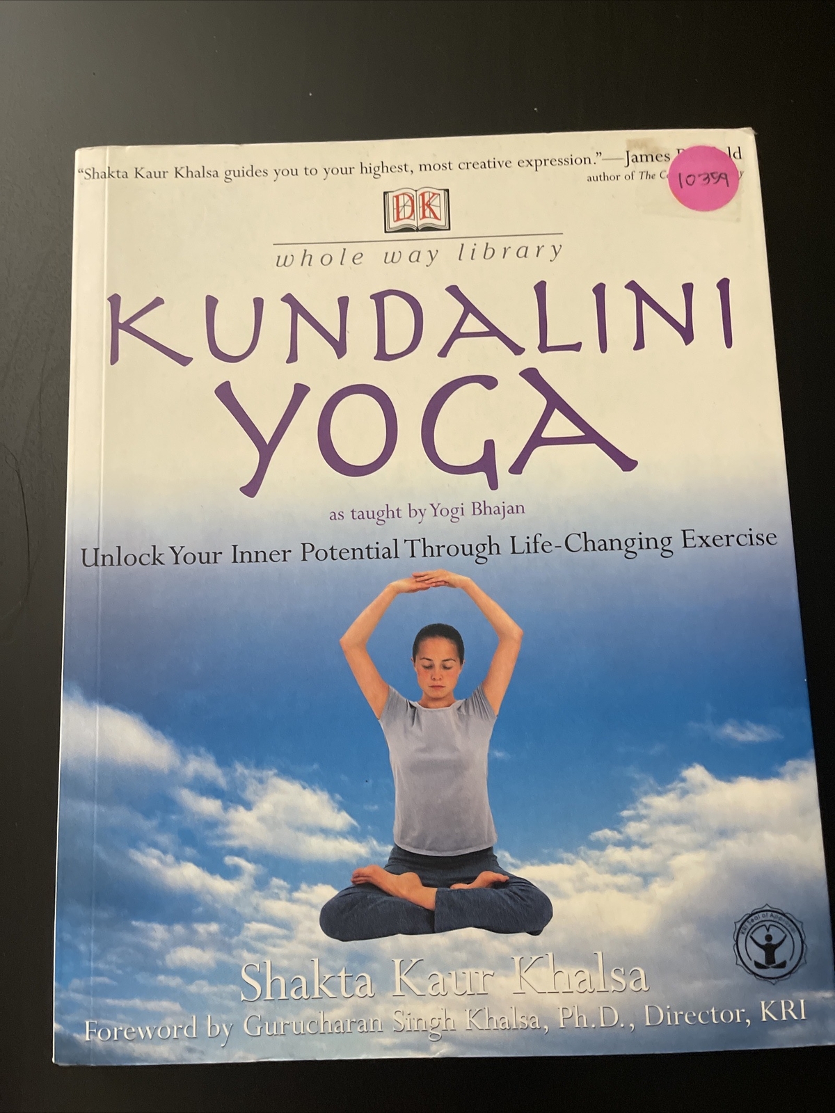Whole Way Library: Kundalini Yoga… by Khalsa, Shakta Kaur Paperback / softback