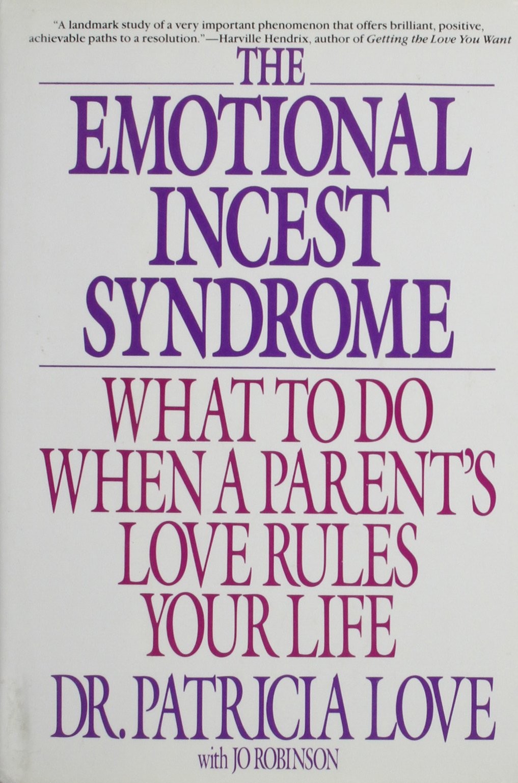 The Emotional Incest Syndrome: What to Do When a Parent’s Love Rules Your Li…