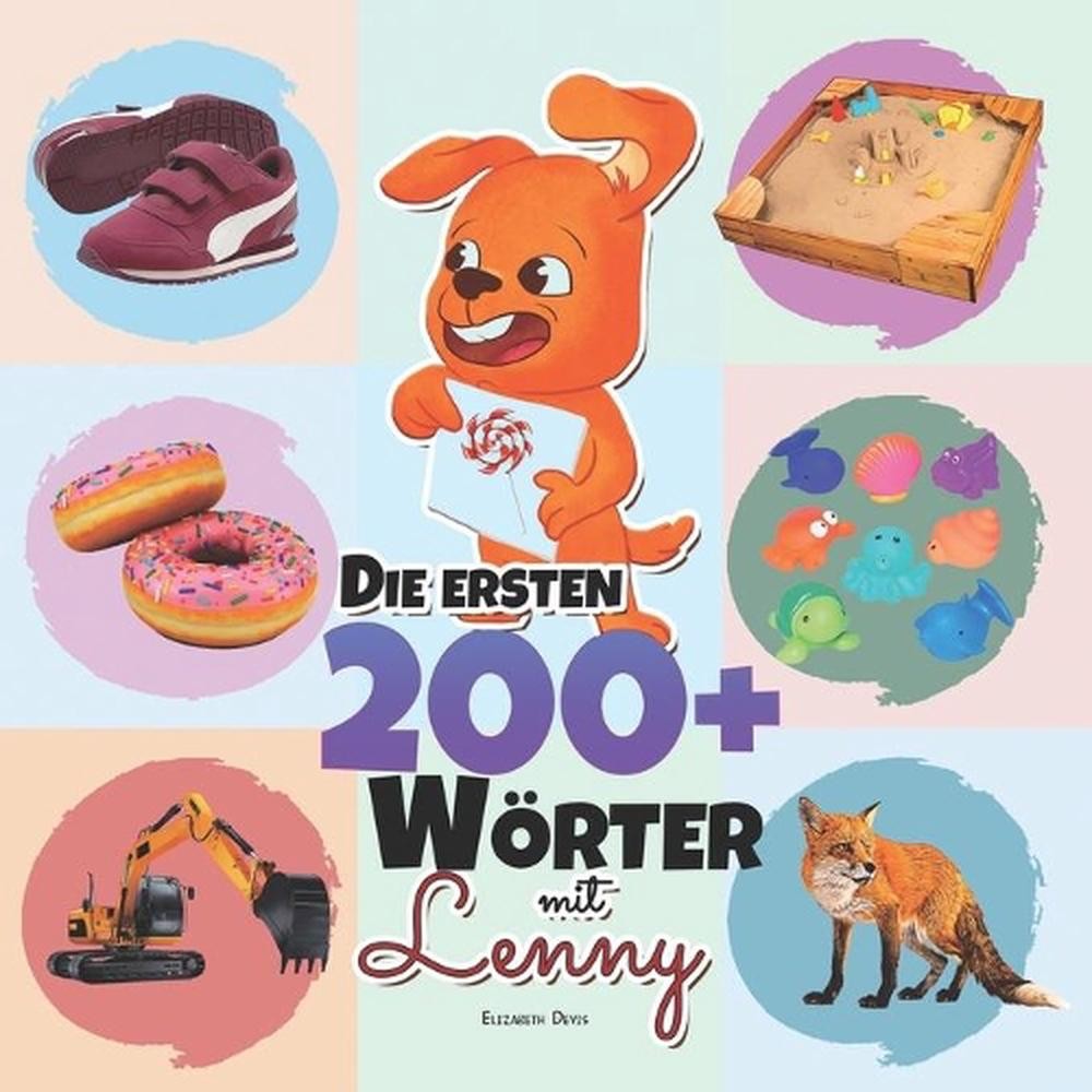 Die ersten 200+ Wrter mit Lenny: Eine Wunderbare Anleitung f?r Kinder im Alter v