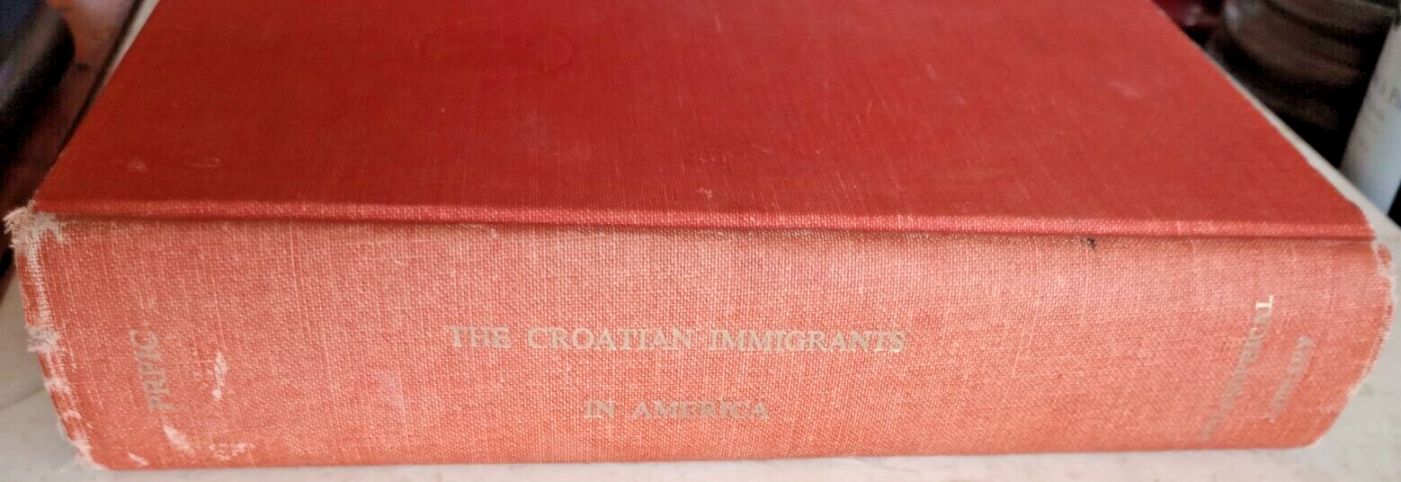 1971 PHILOSOPHICAL CROATIAN IMMIGRANTS GEORGE PRPIC SIGNED W/413a PAGE HC BOOK