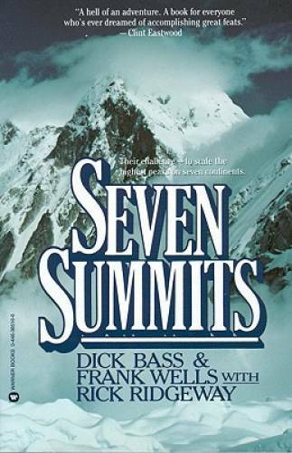 Seven Summits – Paperback By Bass, Dick – GOOD