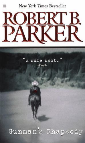 Gunman’s Rhapsody – paperback, Robert B Parker, 9780425182895