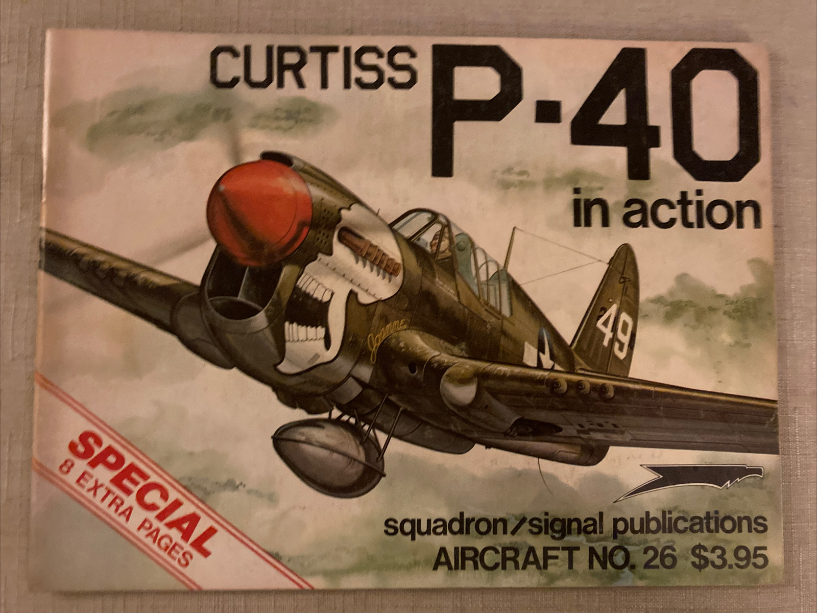 Squadron Aircraft in Action Ser.: Curtiss P-40 in Action (1984, Trade Paperback)