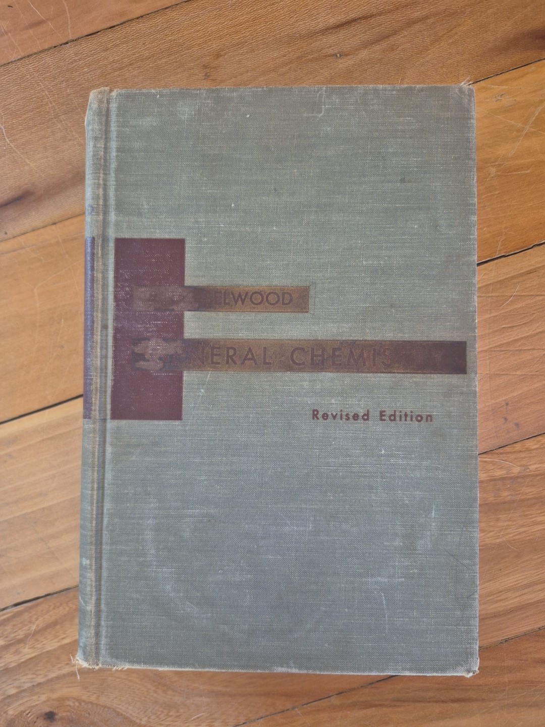 General Chemistry Revised Edition Book by P.W. Selwood – 1956 Hardcover