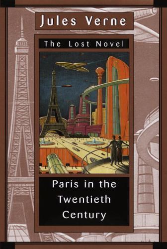 Paris in the Twentieth Century, Jules Verne, Book
