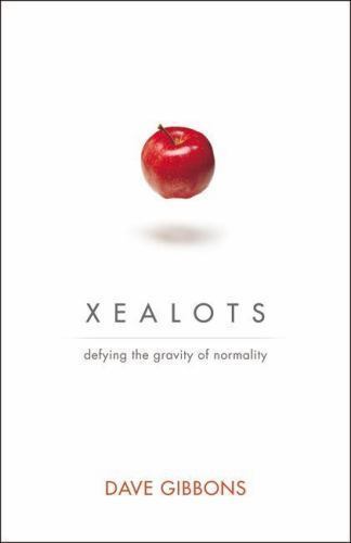 XEALOTS: Defying the Gravity of Normalit- 9780310327028, Dave Gibbons, paperback
