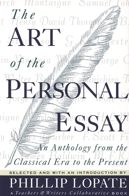 The Art Of The Personal Essay: An Anthology From The Classic…