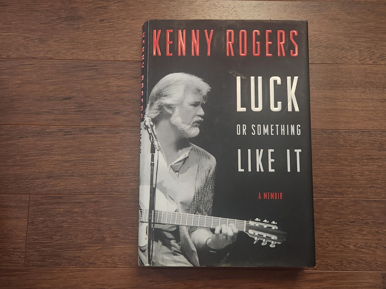 Kenny Rogers Luck or Something Like It A Memoir 2012 First Edition Hardcover