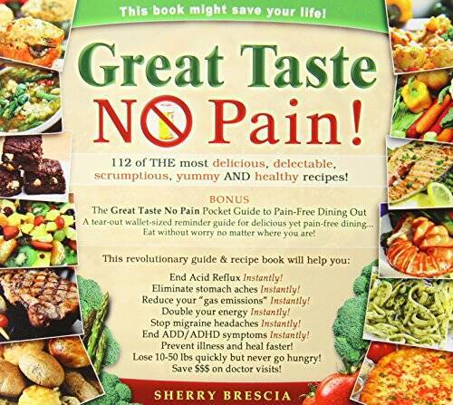 Great Taste No Pain: 112 of the Most Delicious, Delectable, Scrumpti – VERY GOOD