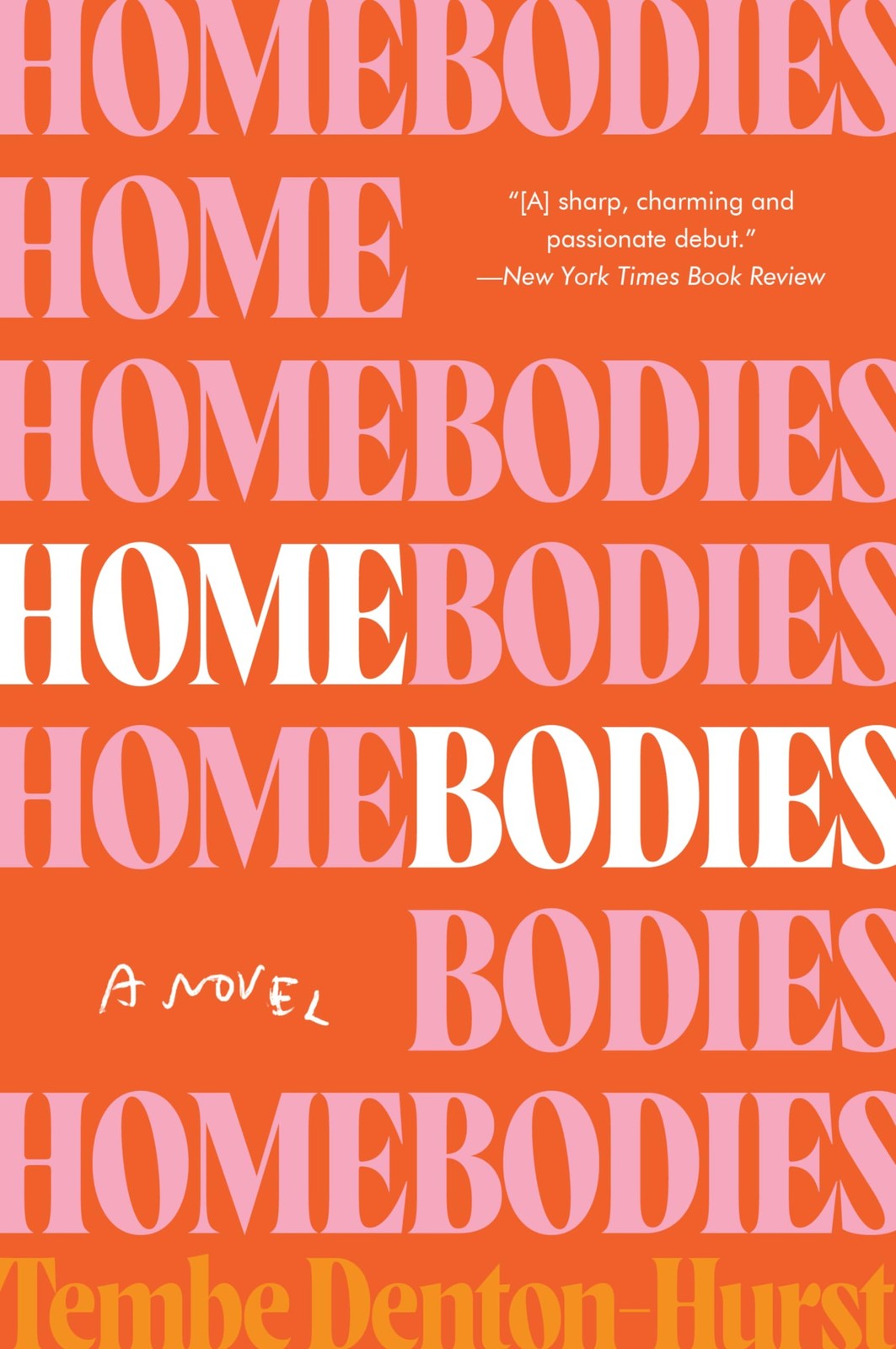 Homebodies: A Novel