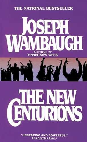 The New Centurions – Paperback, by Wambaugh Joseph – Very Good