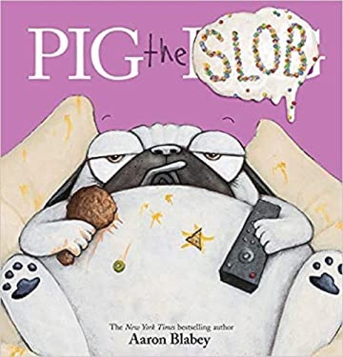 Pig the Slob Aaron Blabey
