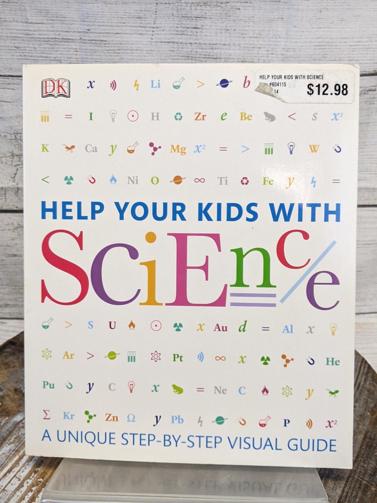 Help Your Kids with Science: Unique Step-by-Step Visual Guide DK Paperback Book