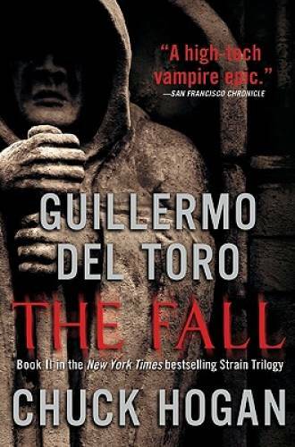 The Fall – Hardcover By Del Toro, Guillermo – GOOD
