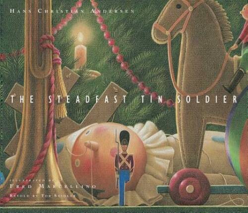 The Steadfast Tin Soldier – Hardcover By Seidler, Tor – VERY GOOD