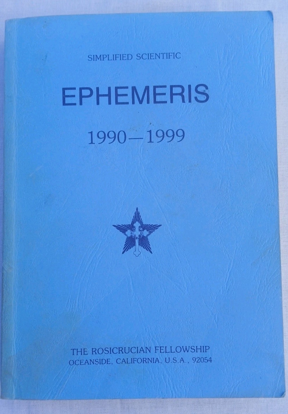 Simplified Scientific Ephemeris 1990 – 1999 The Rosicrucian Fellowship Wear Fair