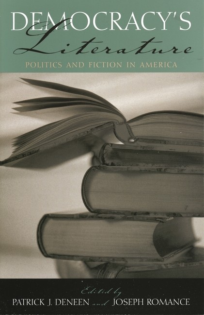 Democracy’s Literature: Politics And Fiction In America
