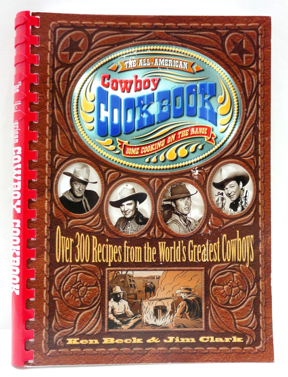 The All-American Cowboy Cookbook: Over 300 Recipes from the World’s Greatest…