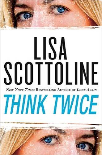 Think Twice – Hardcover By Lisa Scottoline – GOOD