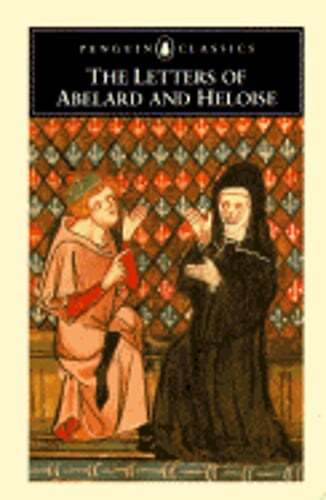 The Letters of Abelard and Heloise: 4 by Betty Radice: Used