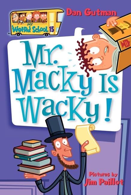 My Weird School #15: Mr. Macky Is Wacky! – Paperback By Gutman, Dan – VERY GOOD