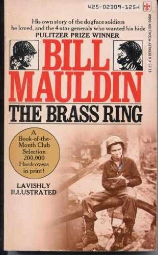 The Brass Ring – Paperback, by Bill Mauldin – Acceptable
