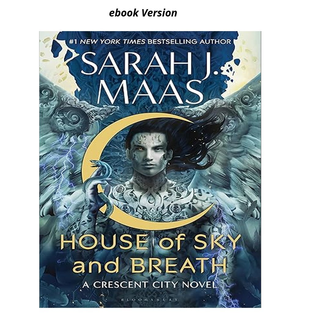 House of Sky and Breath (Crescent City, 2), Sarah J. Maas 2022