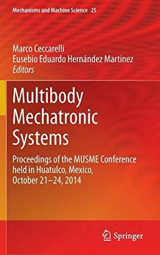 Multibody Mechatronic Systems: Proceedings of the MUSME (2014)