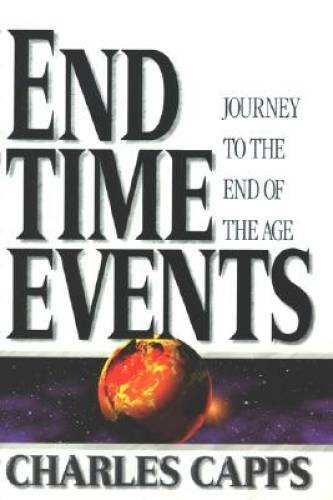 End Time Events – Hardcover By Capps, Charles – GOOD