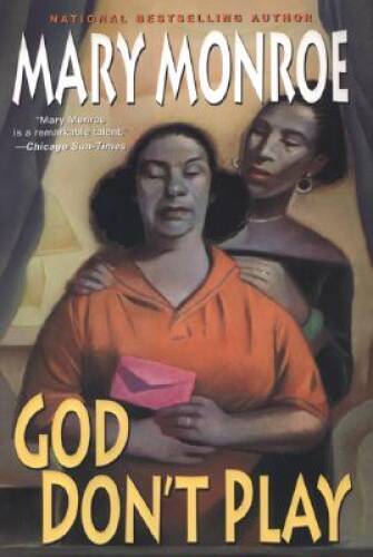 God Don’t Play – Hardcover By Monroe, Mary – GOOD