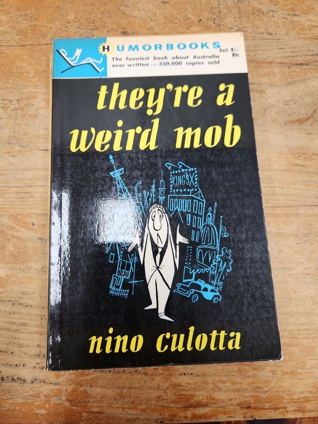 They’re a Weird Mob – Nino Culotta / John O’Grady – 205 Pages – Vintage – 1964