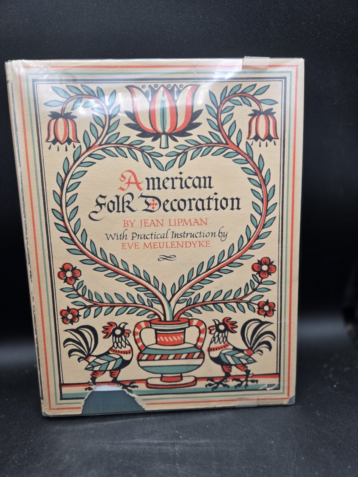 American Folk Decoration by Jean Lipman 1st Edition 1951