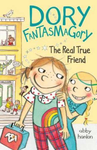 Dory Fantasmagory: The Real True Friend – Paperback By Hanlon, Abby – VERY GOOD