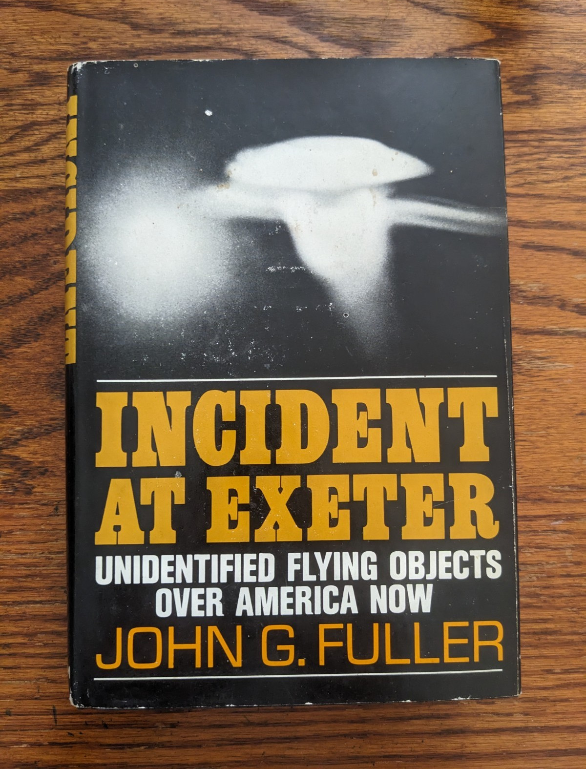 John G. Fuller Incident at Exeter UFOs Over America 1966 3rd Imp HC DJ