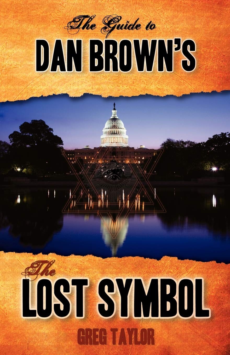 The Guide to Dan Brown’s The Lost Symbol: Freemasonry, Noetic Science, and t…