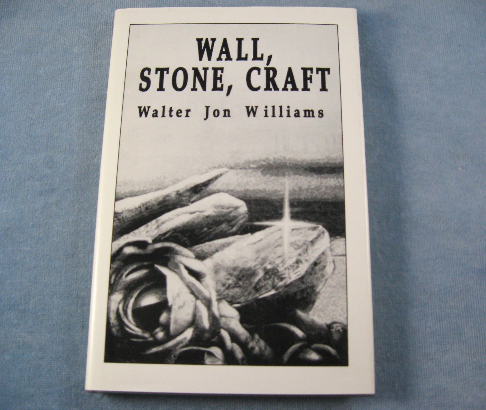 Walter Jon Williams-WALL, STONE, CRAFT-#59/300 Ltd Ed-Cloth Bound HB-Signed-NOS