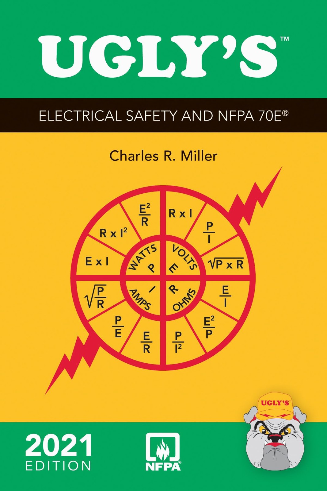 Ugly’s Electrical Safety and NFPA 70E, 2021 Edition by Charles R. Miller