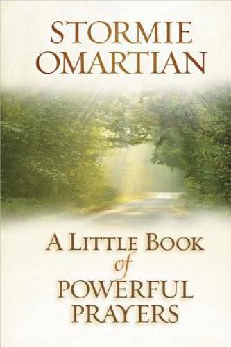 A Little Book of Powerful Prayers – Hardcover By Omartian, Stormie – GOOD