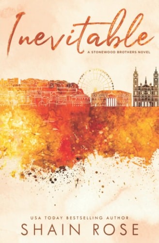 Inevitable (Stonewood Brothers Special Edition), Rose, Shain, New Book