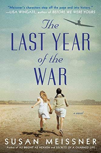 The Last Year of the War – Paperback By Meissner, Susan – GOOD