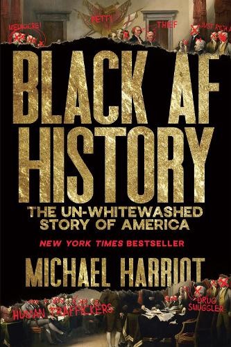 Michael Harriot Michael Harriot Black AF History (Hardback)