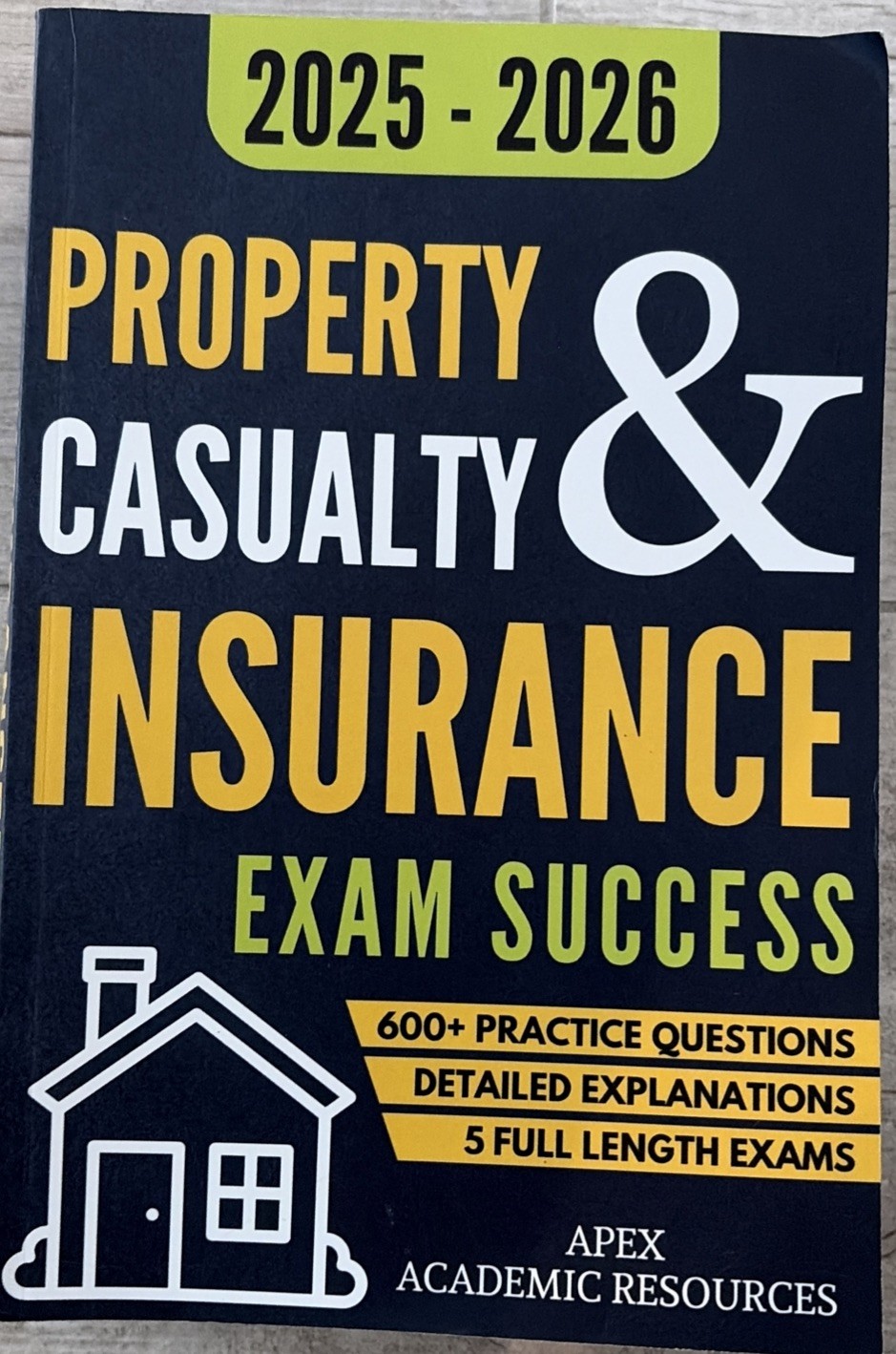 Property and Casualty Insurance Exam Success by Apex Academic Resources