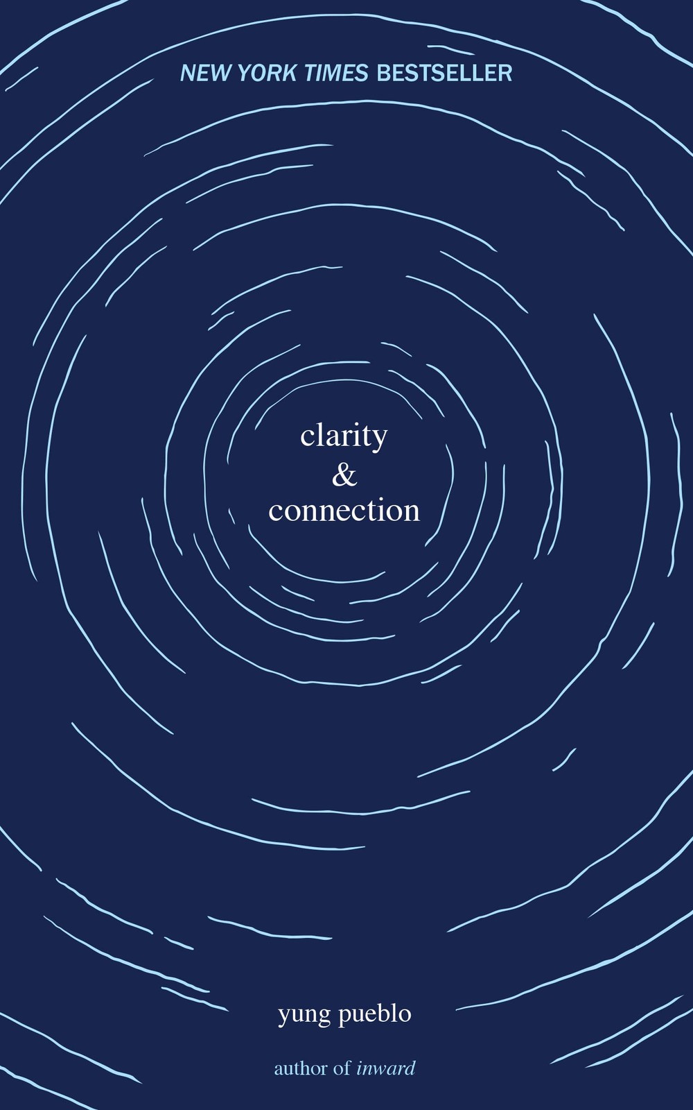Clarity & Connection (The Inward Trilogy) – paperback pueblo, yung
